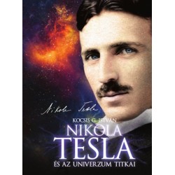 Kocsis G. István: Nikola Tesla és az univerzum titkai
