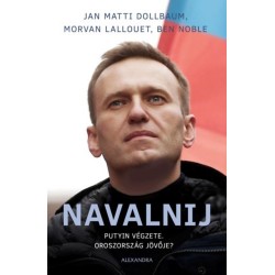 Jan Matti Dollbaum, Morvan Lallouet, Ben Noble: Navalnij - Putyin végzete, Oroszország jövője?