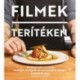 Andrew Rea: Filmek terítéken - Babish 100 receptje kedvenc filmjeink és sorozataink alapján