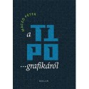 Maczó Péter: A tipográfiáról