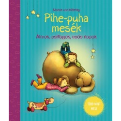 Maren von Klitzing: Pihe-puha mesék - Álmok, csillagok, esős napok