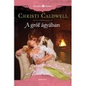 Christi Caldwell: A gróf ágyában