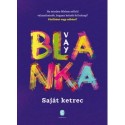 Vay Blanka: Saját ketrec