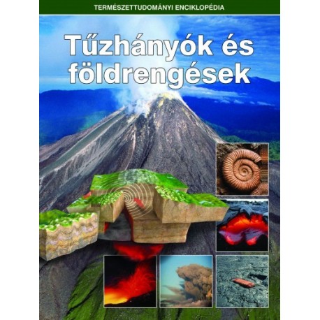 Tűzhányók és földrengések - Természettudományi enciklopédia 4.