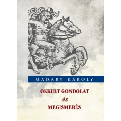 Madary Károly: Okkult gondolat és megismerés