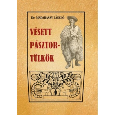 Madarassy László: Vésett pásztortülkök