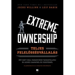 Jocko Willink, Leif Babin: Extreme Ownership - Teljes felelősségvállalás