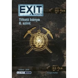 Giorkos Kiafas: Exit - A könyv - Tiltott bánya 6. szint