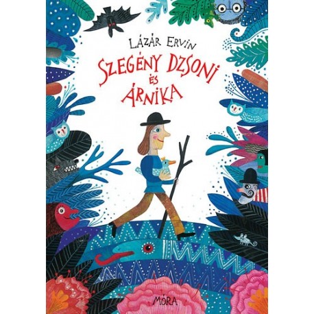 Lázár Ervin: Szegény Dzsoni és Árnika