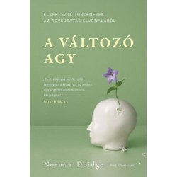 Norman Doidge: A változó agy - Elképesztő történetek az agykutatás élvonalából