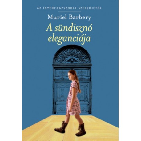 Muriel Barbery: A sündisznó eleganciája