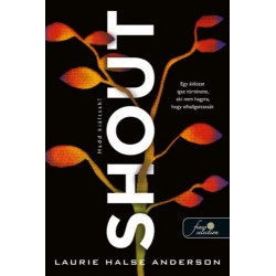 Laurie Halse Anderson: Shout - Hadd kiáltsak!
