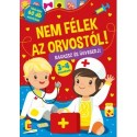 Nem félek az orvostól! - Ragassz és ügyesedj!