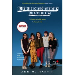 Ann M. Martin: Bébicsőszök Klubja 7-8. - Claudia és Undok Janine - Stacey és a fiú