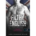 Ilsa Madden-Mills: Filthy English - Mocskos angol - Azok a csodálatos angolok 2.