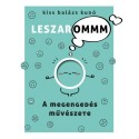 Kiss Balázs Kunó: A megengedés művészete