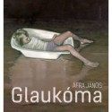 Áfra János: Glaukóma
