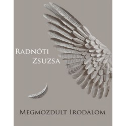 Radnóti Zsuzsa: Megmozdult irodalom