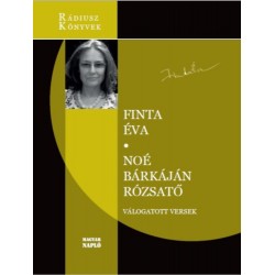 Finta Éva: Noé bárkáján rózsatő