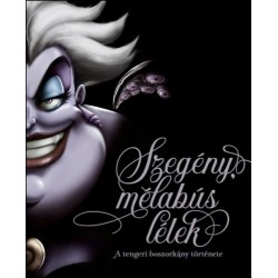 Valentino, Serena: Szegény, mélabús lélek - A tengeri boszorkány története
