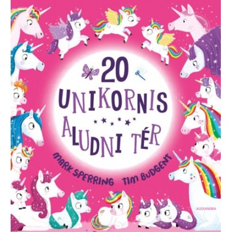 Mark Sperring, Tim Budgen: 20 unikornis aludni tér