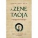 Ortizph.d, Johnm.: A zene taója - Hangpszichológia - Zenével változtasd meg az életed!