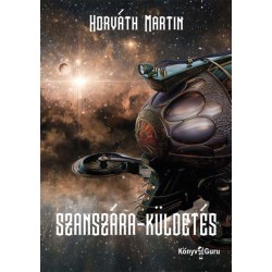 Horváth Martin: Szanszára-küldetés