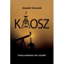 Alexander Sirvanzade: Káosz - Örmény családregény a XIX. századból