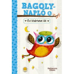 Rebecca Elliott: Évi kísértetet lát - Bagolynapló 2.