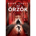 Berg Judit: Az őrzők