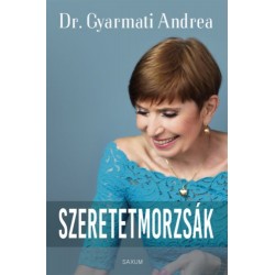 Dr. Gyarmati Andrea: Szeretetmorzsák