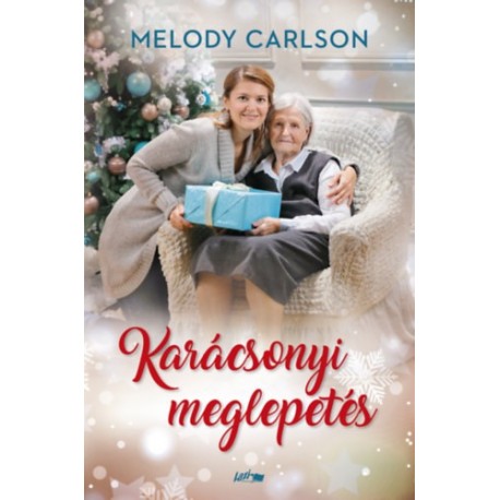 Melody Carlson: Karácsonyi meglepetés