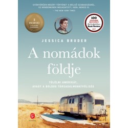 Jessica Bruder: A nomádok földje - Túlélni Amerikát, avagy a boldog társadalmonkívüliség
