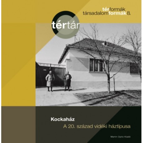 Kockaház - A 20. század vidéki háztípusa