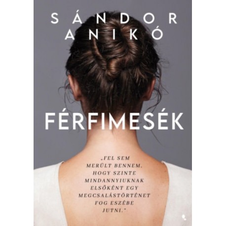 Sándor Anikó: Férfimesék