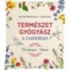 Szarvas Nikolett Diána, Csuday Dóra: Természetgyógyász a családban - Nők kézikönyve - Ciklusok