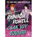 Rainbow Rowell: Csak így tovább