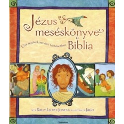 Sally Lloyd-Jones: Jézus meséskönyve, a Biblia