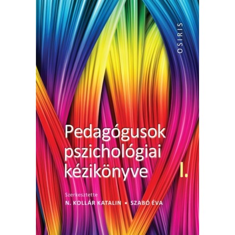 N. Kollár Katalin - Szabó Éva: Pedagógusok pszichológiai kézikönyve I - III.