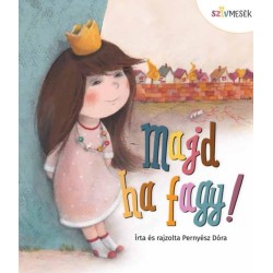 Pernyész Dóra: Majd ha fagy!
