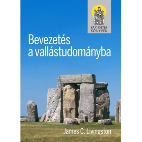 James C. Livingston: Bevezetés a vallástudományba&nbsp;