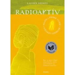 Lauren Redniss: Radioaktív