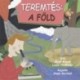 Steph Bryant, Lizzie Henderson: Teremtés: a Föld