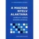 M. Korchmáros Valéria: A magyar nyelv alaktana - Elméleti leírás gyakorlatokkal