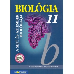 Gál Béla: Biológia 11. - A sejt és az ember biológiája - Gimnáziumi tankönyv