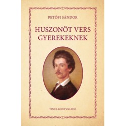 Petőfi Sándor: Huszonöt vers gyerekeknek