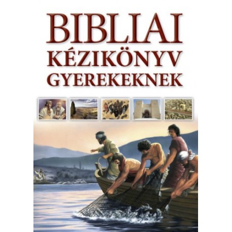 Dr. Tim Dowley: Bibliai kézikönyv gyerekeknek