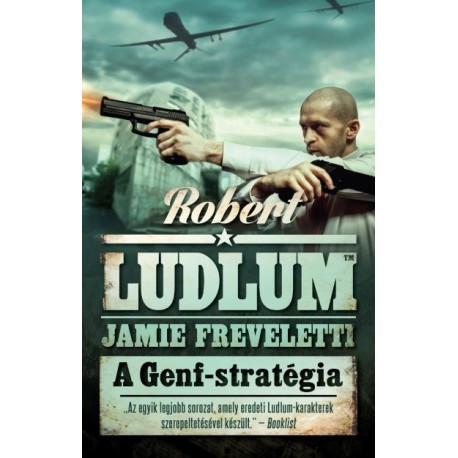 Jamie Freveletti - Robert Ludlum: A Genf-stratégia