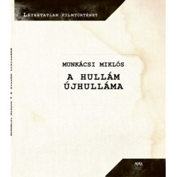 Munkácsi Miklós: A Hullám újhulláma