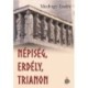 Medvigy Endre: Népiség, Erdély, Trianon